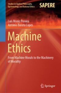 Machine Ethics - From Machine Morals to the Machinery of Morality